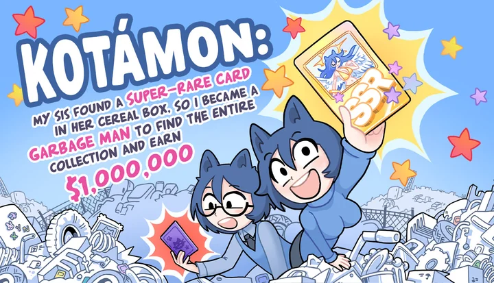 KOTAMON: My Sis Found A Super-Rare Card In Her Cereal Box, So I Became A Garbage Man To Fi (Steam)